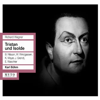 Wagner: Tristan und Isolde, WWV 90 (Live) by Josef Greindl