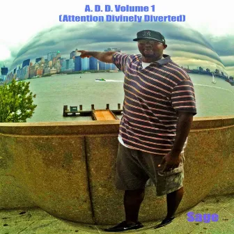 A.D.D., Vol. 1 (Attention Divinely Diverted) by Sage