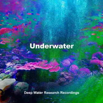 Underwater by Deep Water Research Recordings