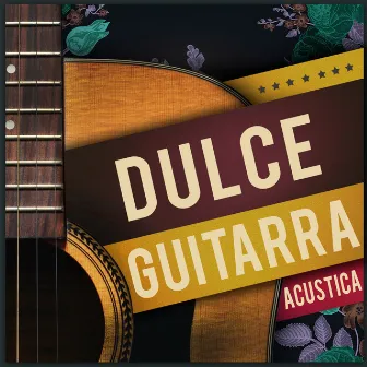 Dulce Guitarra Acustica by Unknown Artist