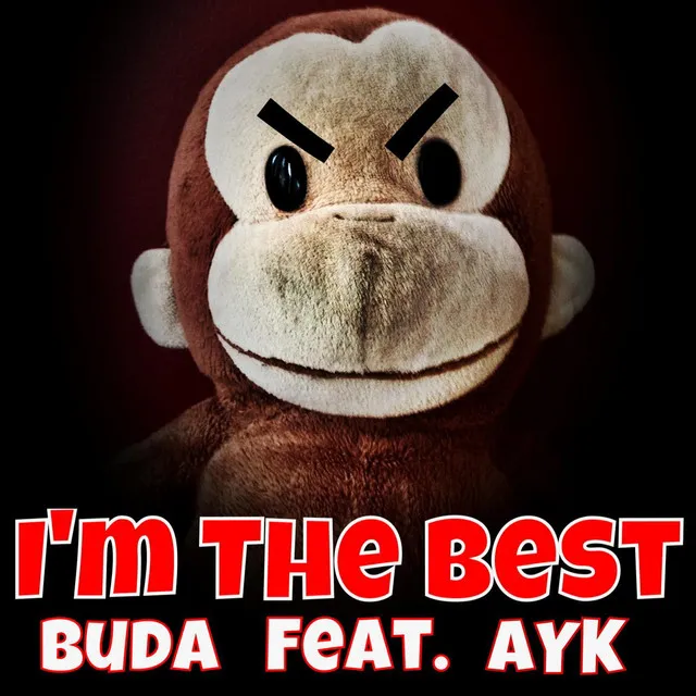 I'm the Best - feat. AYK