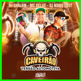 Rave do Caveirão Automotivo by DJ Shalom