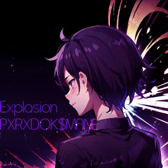 Explosion by PXRXDOK$MANE