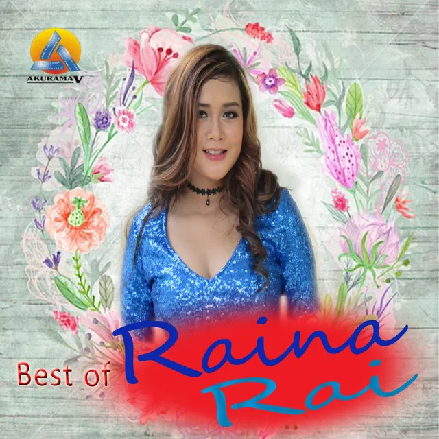 Best of Raina Rai