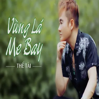 Vùng Lá Me Bay by Thế Tài