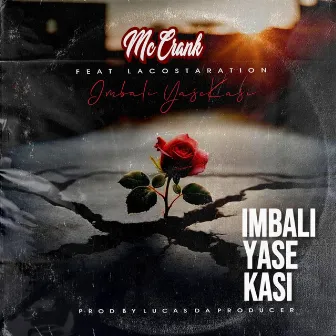 Imbali Yase Kasi by Mc Crank