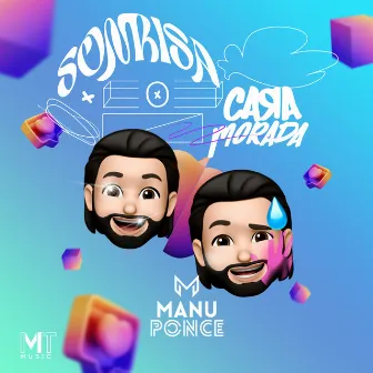 Sonrisa o Cara Morada by Manu Ponce