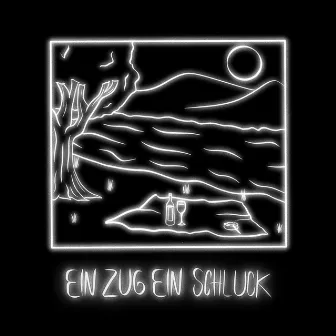 Ein Zug Ein Schluck by Bizar