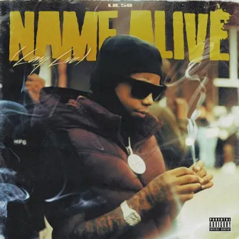 Name Alive by Lil 50