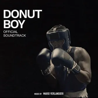 Donut Boy (Official Soundtrack) by Mario Verlangieri