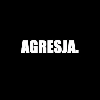 AGRESJA by pralicz