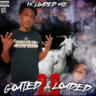 Goated & Loaded 2.0 by 1k Loaded Kye