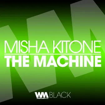 The Machine by Misha Kitone