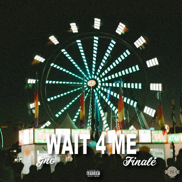 WAIT 4 ME