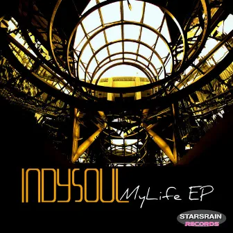 My Life Ep by Indysoul