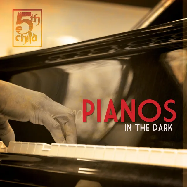 Pianos in the Dark