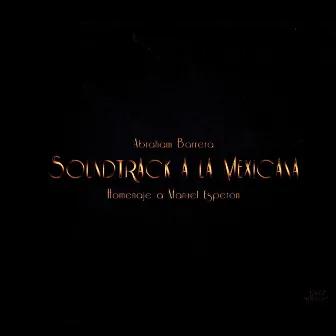 Barrera: Soundtrack a la Mexicana by Manuel Esperón