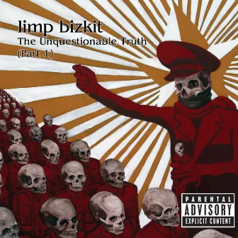 The Unquestionable Truth (Pt. 1) by Limp Bizkit