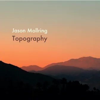 Topography by Jason Mollring