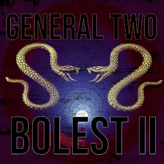 Bolest 2 by General Two