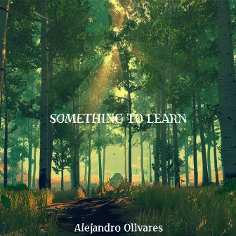 Something to Learn by Alejandro Olivares