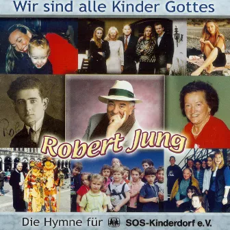 Wir sind alle Kinder Gottes by Robert Jung