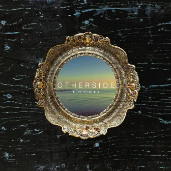 Neverending - Single by Otherside