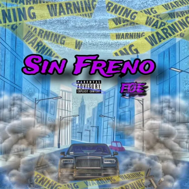 Sin Freno (Freestyle)