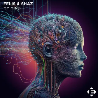 My Mind by Felis & Shaz