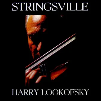 Stringsville by Harry Lookofsky