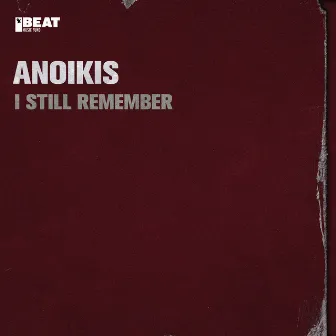 I Still Remember by Anoikis