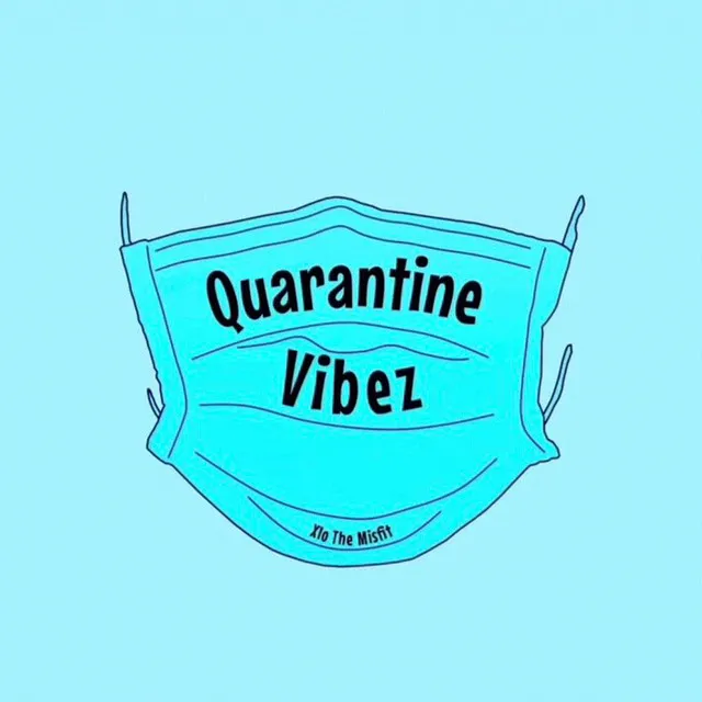 Quarantine Vibez