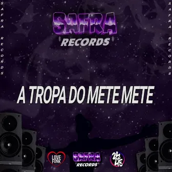 A Tropa do Mete Mete by DJ RHG