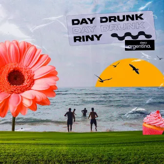 Day Drunk by RINY