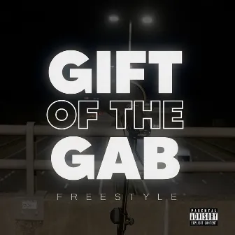 Gift of the Gab Freestyle by Kiz