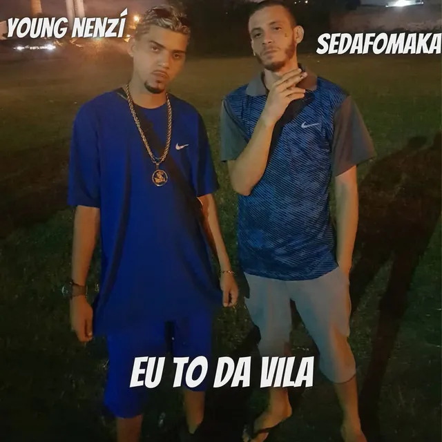 Eu To da Vila