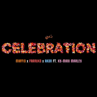 Celebration (feat. Ky-Mani Marley) by Maffio