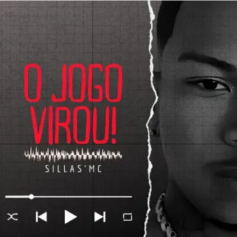 O Jogo Virou by Sillas'mc