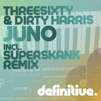 Juno by Dirty Harris