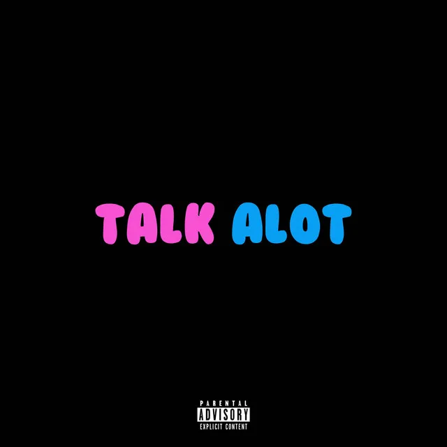 Talk Alot