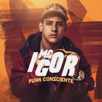 Funk Consciente by Mc Igor