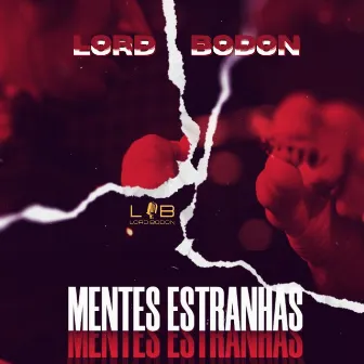 Mentes Estranhas by Lord Bodon