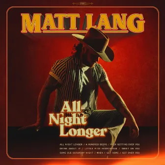 All Night Longer by Matt Lang