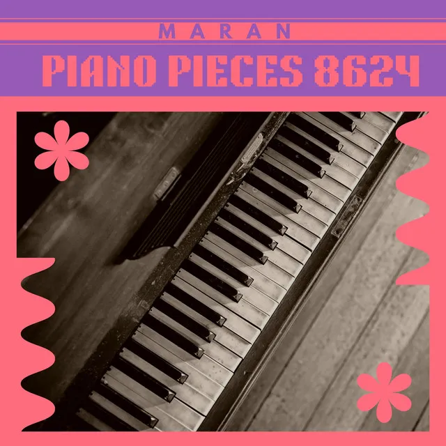 Maran Piano Pieces 8624