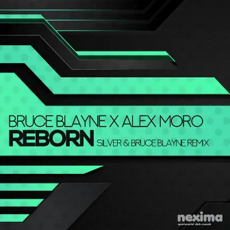 Reborn (Silver & Bruce Blayne Remix) by Alex Moro