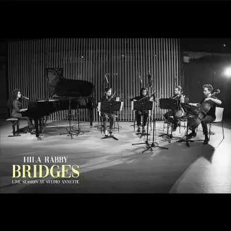 Bridges - Live With Strings by Hila Rabby