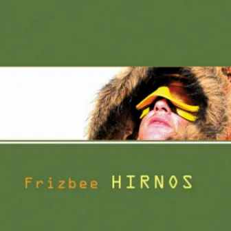 Hirnos by Frizbee