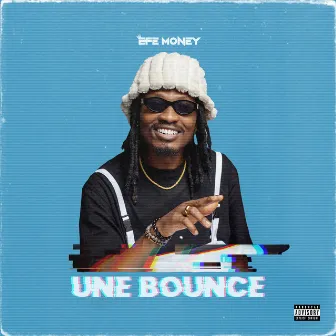 Une Bounce by Efe Money