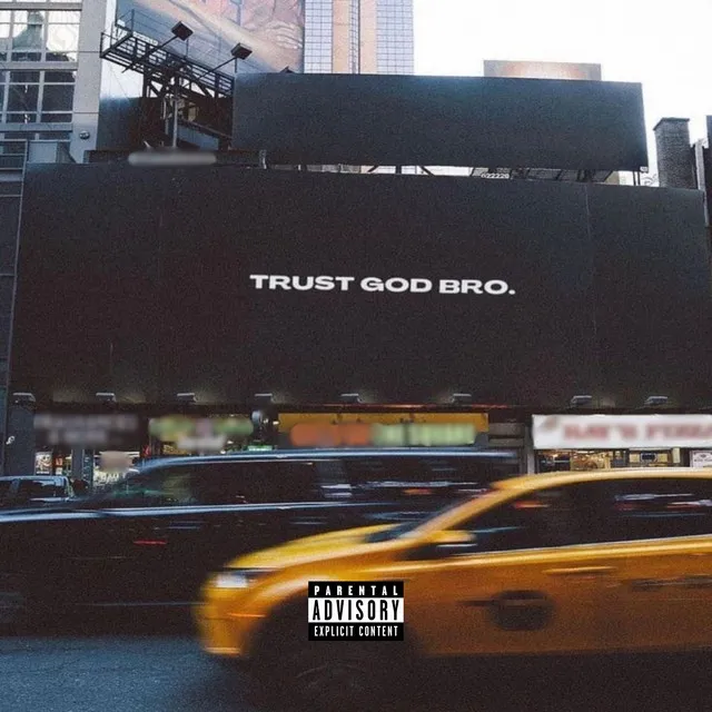 Trust God Bro (Outro)