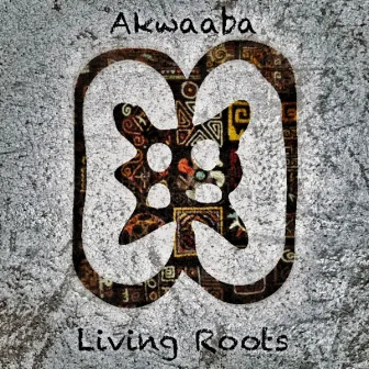 Akwaaba by Living Roots